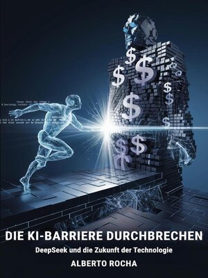 cover image of Die KI-Barriere durchbrechen
